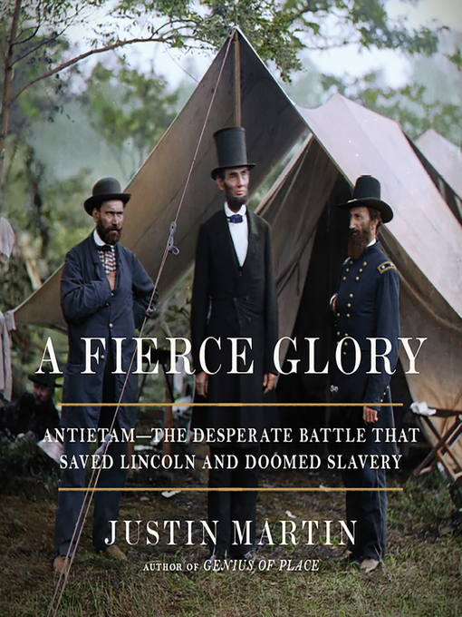 Title details for A Fierce Glory by Justin Martin - Available